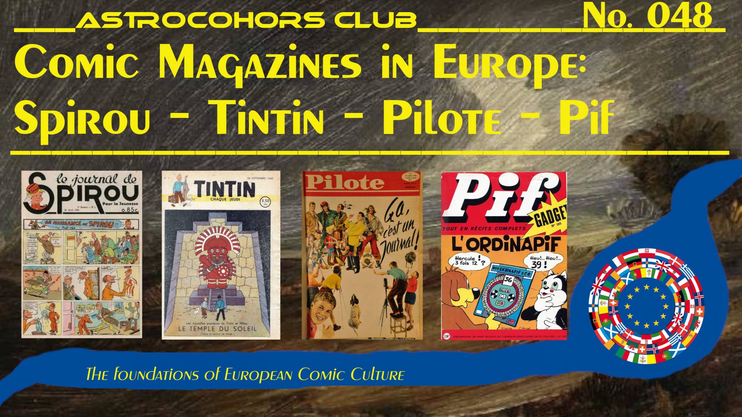 ASTROCOHORS CLUB No. 048: Comic Magazines in Europe: Spirou – Tintin – Pilote – Pif