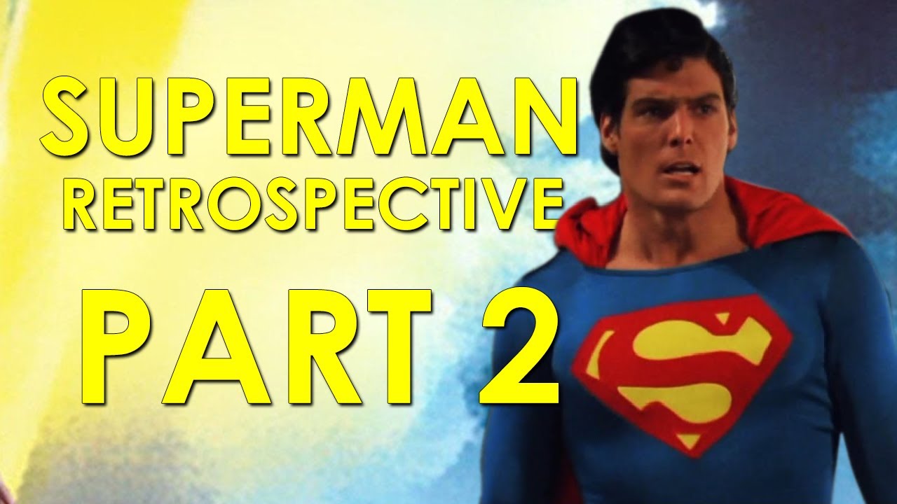 Superman II (1980) Retrospective/Review – Superman Movie Retrospective, Part 2