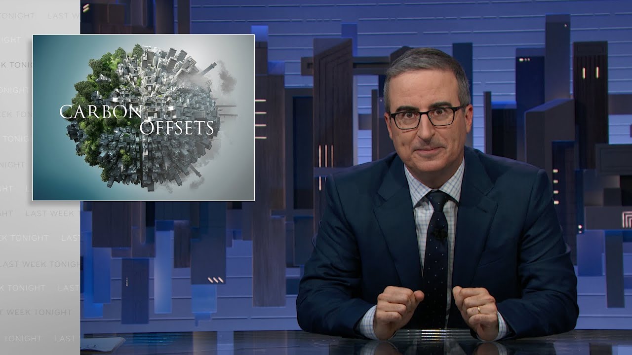 Carbon Offsets: Last Week Tonight with John Oliver (HBO)
