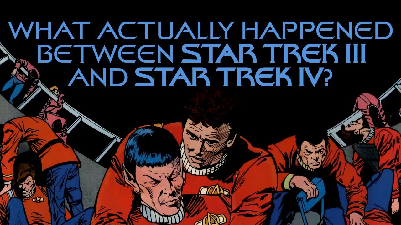 What Actually Happened Between Star Trek III and Star Trek IV?
