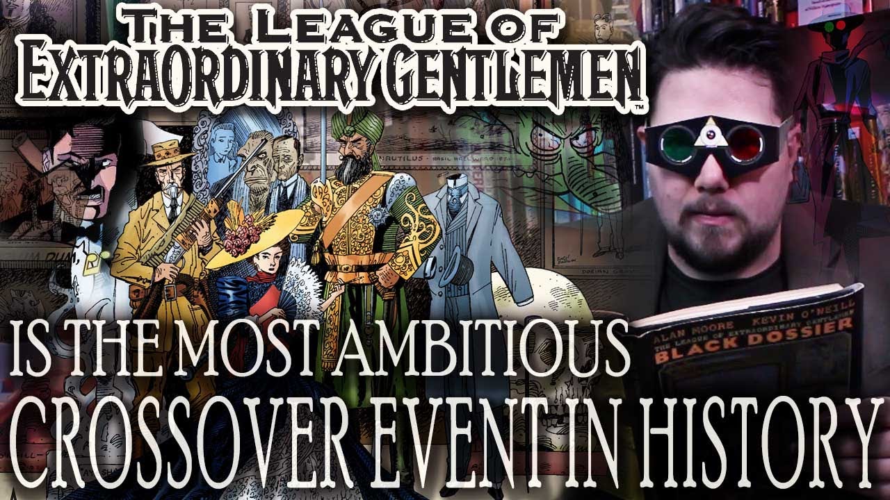 THE League of Extraordinary Gentlemen Video | Brows Held High