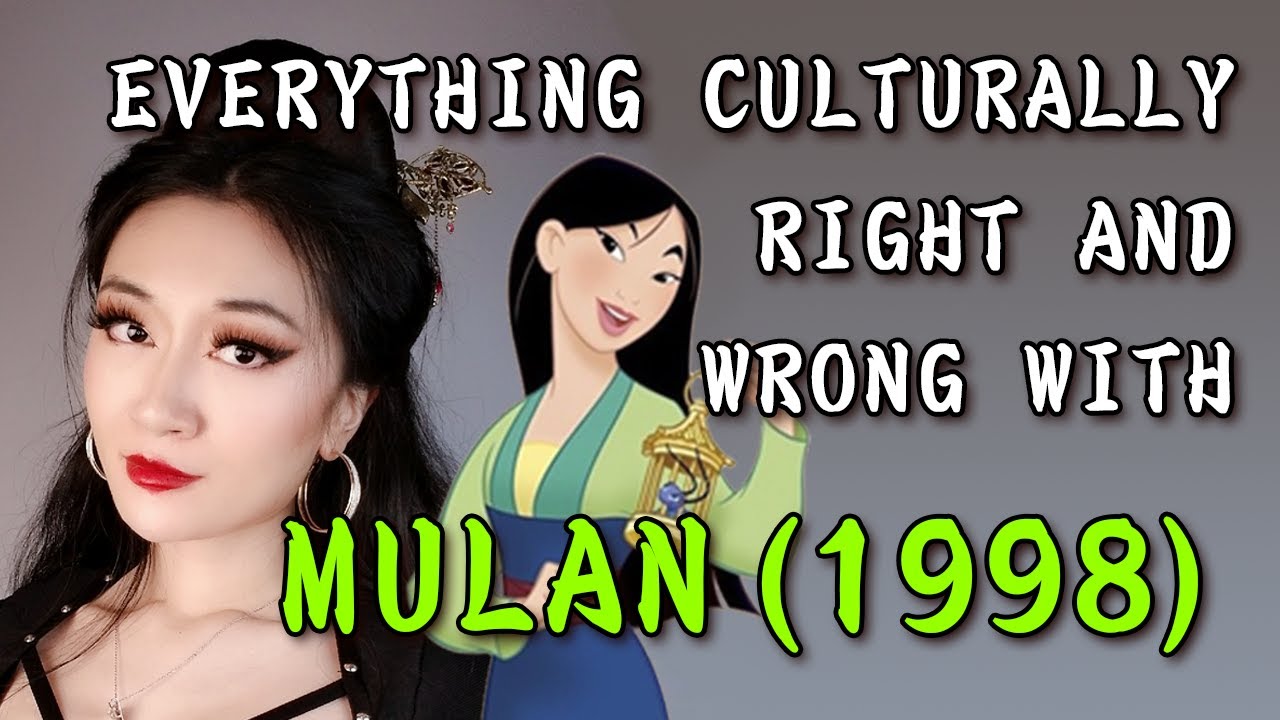 EVERYTHING CULTURALLY RIGHT AND WRONG WITH MULAN 1998