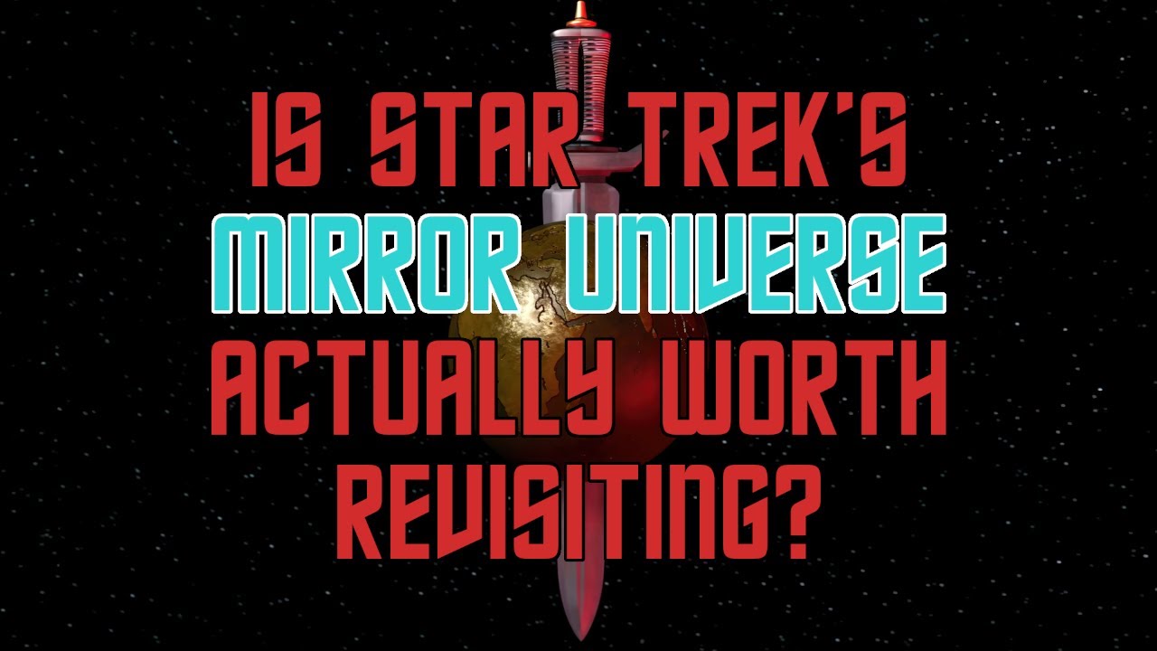 Is Star Trek’s Mirror Universe Actually Worth Revisiting?