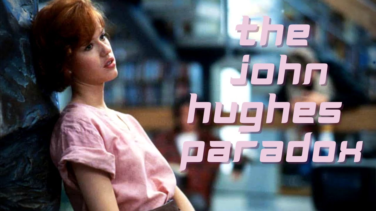The John Hughes Paradox