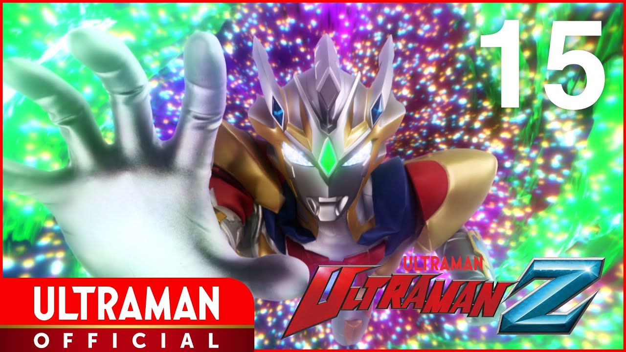 ULTRAMAN Z Episode 15 “A Warrior’s Duty”